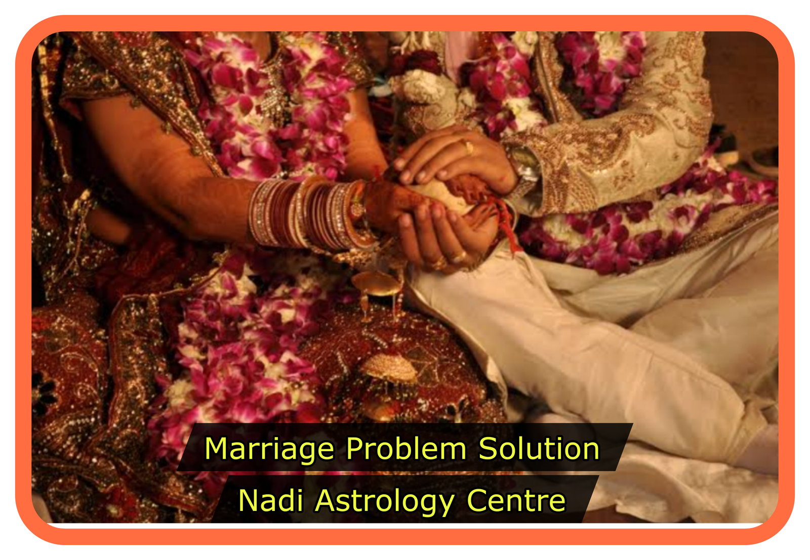 Marriage Problems Solutions - Nadi Astrology Centre