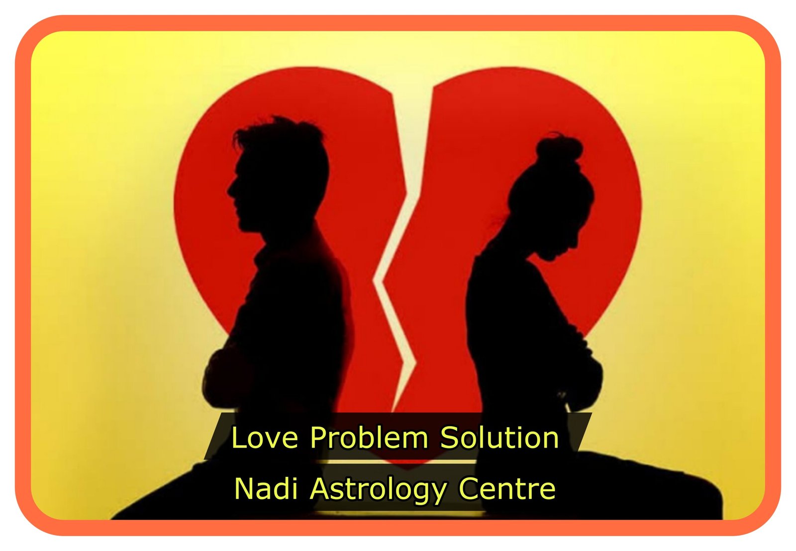 Love Problems Solutions - Nadi Astrology Centre