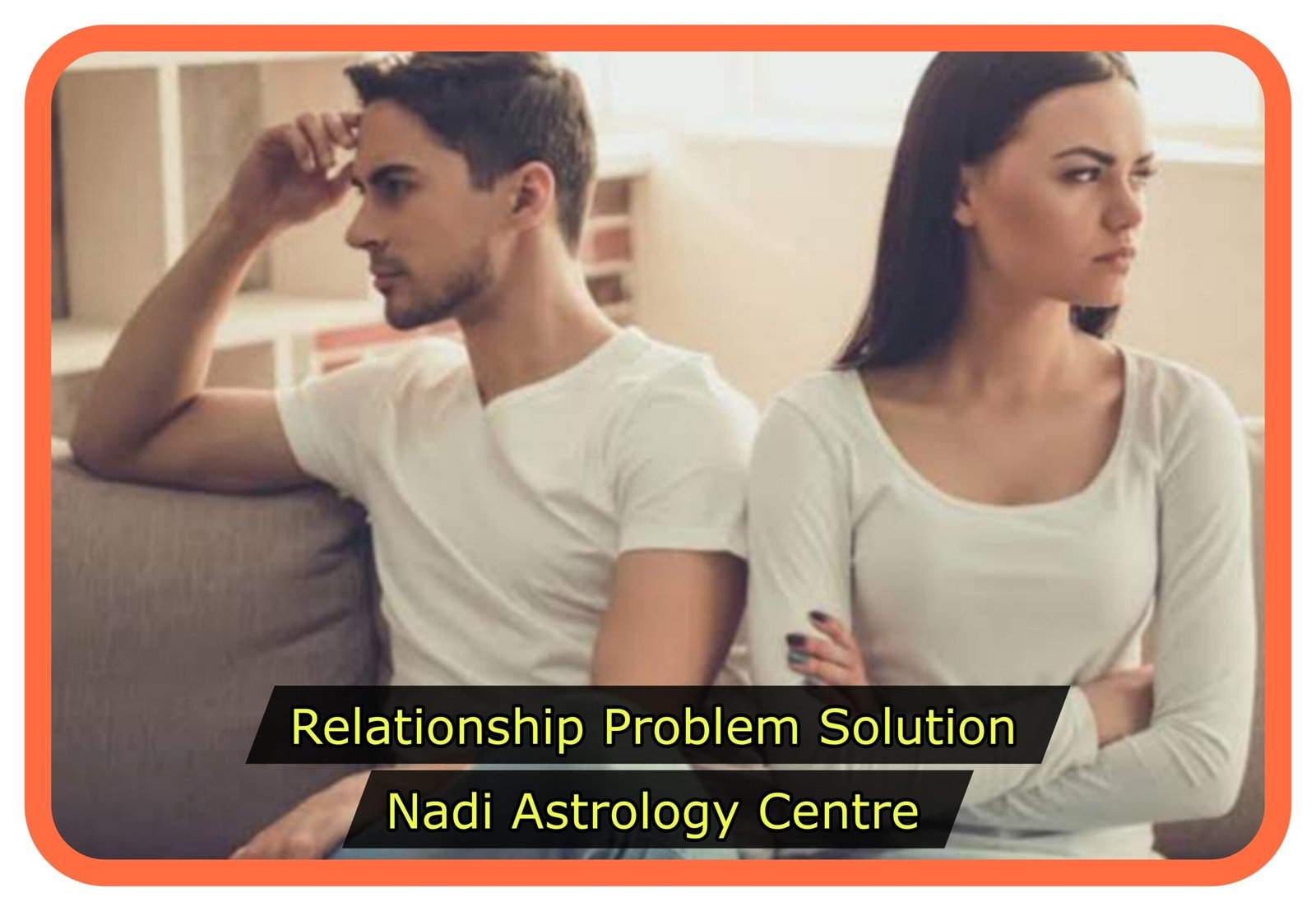 Realtionship Problems Solutions - Nadi Astrology (6)